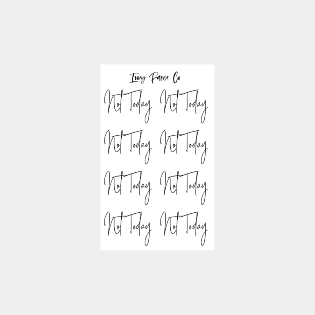 Not Today Script Sticker Sheet – Ivory Paper Co